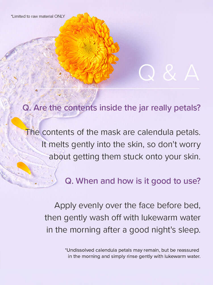Q&A about Calendula Peptide Ageless Sleeping Mask detailing usage and contents inside the jar.