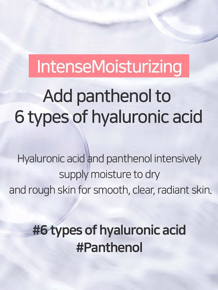 Intense moisturizing message highlighting the benefits of 6 types of hyaluronic acid and panthenol for radiant skin.